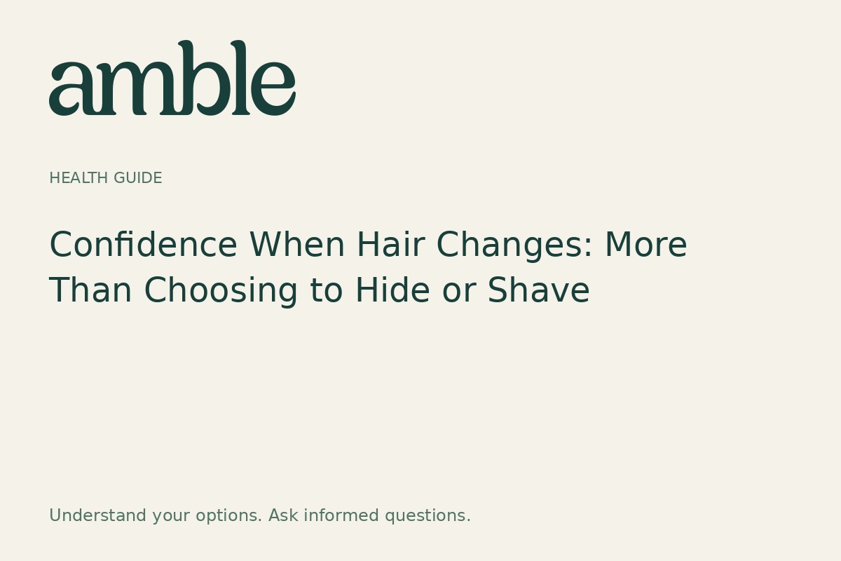 Confidence When Hair Changes: More Than Choosing to Hide or Shave