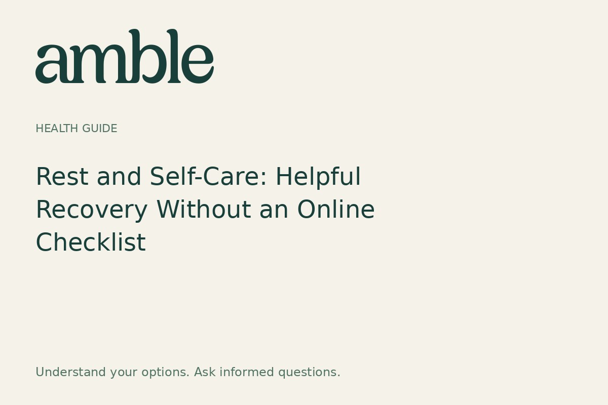 Rest and Self-Care: Helpful Recovery Without an Online Checklist