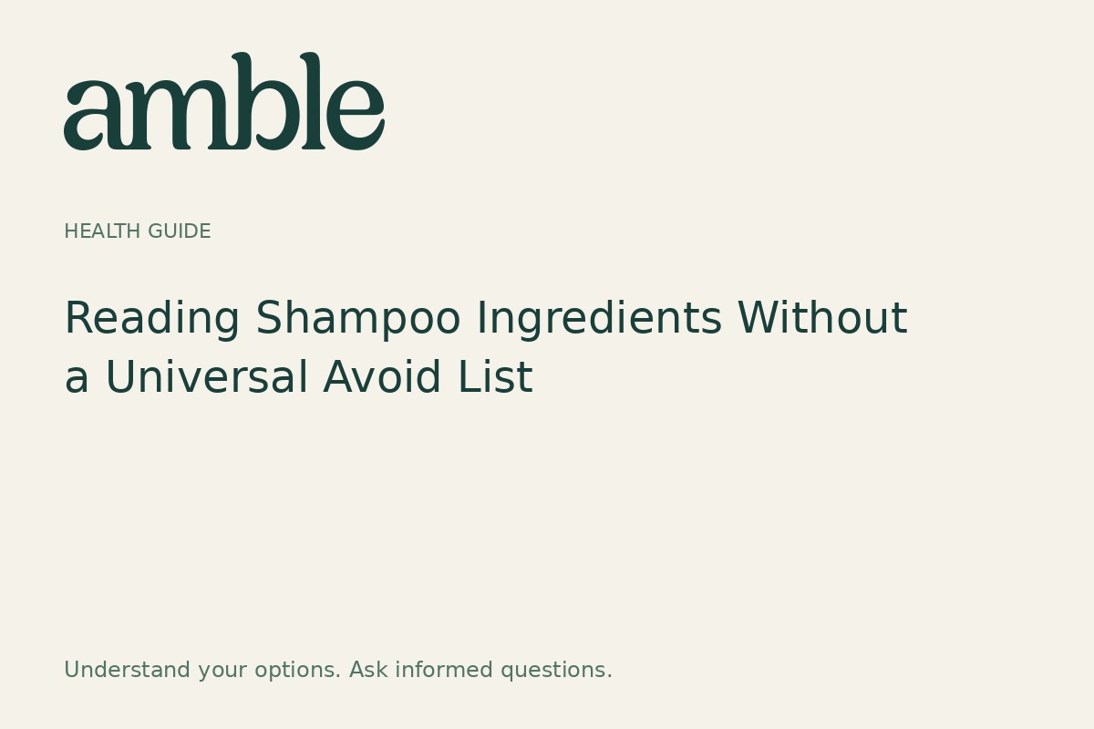 Reading Shampoo Ingredients Without a Universal Avoid List