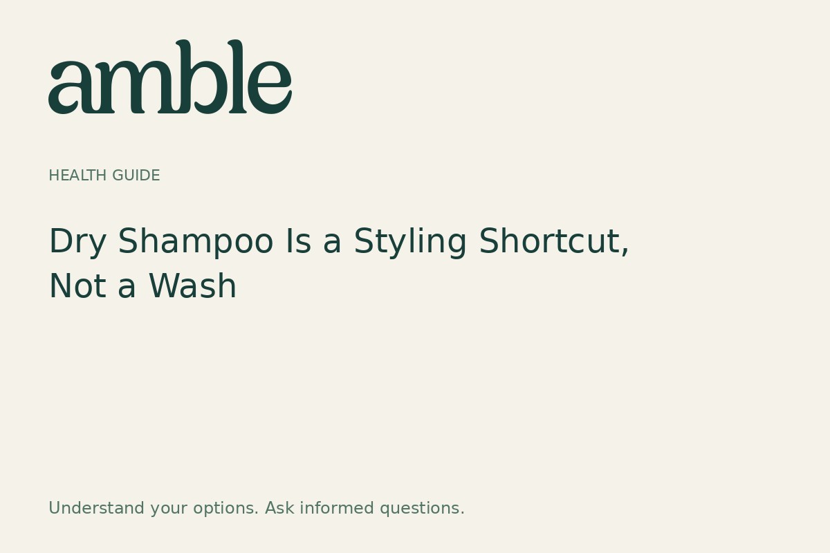 Dry Shampoo Is a Styling Shortcut, Not a Wash