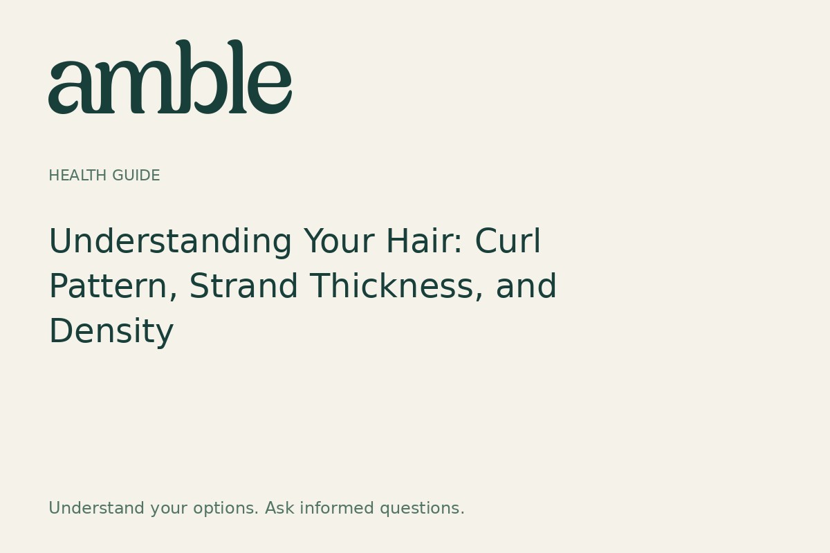 Understanding Your Hair: Curl Pattern, Strand Thickness, and Density